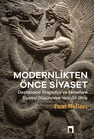 Modernlikten Önce Siyaset